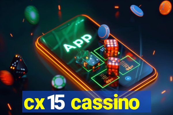 cx15 cassino